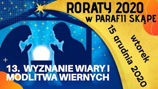 Roraty 15 grudnia 2020 wyznanie wiary i modlitwa wiernych [upl. by Ahsekram]