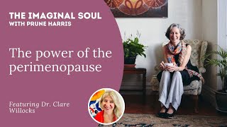 The Imaginal Soul with Prune Harris The Power of the Perimenopause [upl. by Sheepshanks]