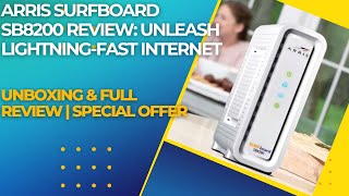 Top Modem for 2024 ARRIS SURFboard SB8200  Unboxing amp Full Review  Special Offer [upl. by Alded804]