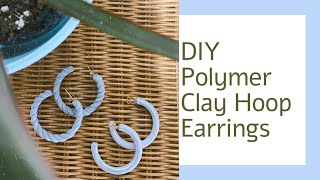 DIY Polymer Clay Hoop Earrings Tutorial  2 Styles  How To Make Handmade Earrings [upl. by Jaan]