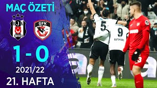 Beşiktaş 10 Gaziantep FK MAÇ ÖZETİ  21 Hafta  202122 [upl. by Rodolfo717]