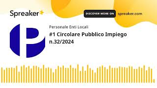 1 Circolare Pubblico Impiego n322024 [upl. by Yrhcaz]