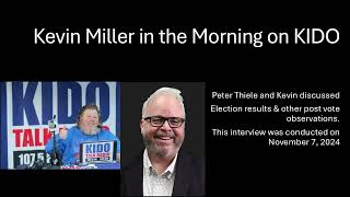 Peter Thiele visits with Kevin Miller on KIDO Boise  11724 [upl. by Ramar371]