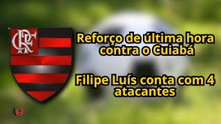 FLAMENGO GANHOU REFORÇO PARA O JOGO CONTRA O CUIABÁ [upl. by Esli]