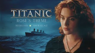 TITANIC  Roses Theme  3 Hour Beautiful Relaxation Music reyjuliand amp AmyWallaceVocalist [upl. by Vladi]