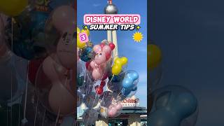 3 Disney World Summer Tips ☀️🏰 Do This When Planning [upl. by Louise]