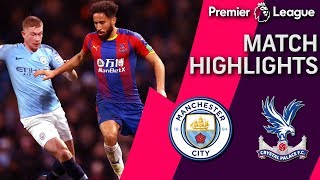 Manchester City v Crystal Palace  PREMIER LEAGUE MATCH HIGHLIGHTS  122218  NBC Sports [upl. by Imrots]