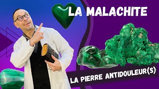 La malachite  Tout savoir sur la pierre antidouleurs [upl. by Meggi]