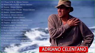 Adriano Celentano Greatest Hits Collection 2021 The Best of Adriano Celentano Full Album [upl. by Duester8]