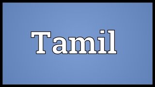 Tamil Meaning [upl. by Einnob976]