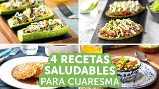 4 recetas saludables para Cuaresma  Kiwilimón [upl. by Skippy]