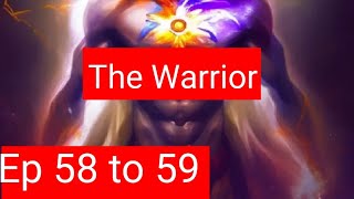 The warrior Episode 58 59  Enhancing Powers  pocket fm novel story  novel story in hindi [upl. by Patin]