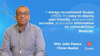 Why Brasilseg Chose Qualys for Superior Cybersecurity and Asset Management [upl. by Vernor]