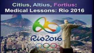 Medical Lessons from Rio 2016  Dr JuanManuel amp Dr Mark Hutchinson [upl. by Muffin]