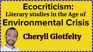 Ecocriticism Literary studies in the Age of Environmental Crisis by Cheryll Glotfelty Summary ENG [upl. by Gentilis205]