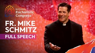 Fr Mike Schmitzs full speech at the National Eucharistic Congress [upl. by Gavini244]