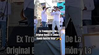 Ex Trombonista De La Original Banda El Limón y Banda Rancho Viejo musicadeviento banda shorts [upl. by Fabri]