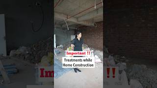 Important treatments to do while home construction 🚧 important interiordesign construction [upl. by Asen489]