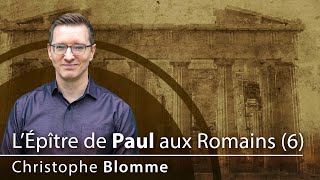 Lépître de Paul aux Romains 6  Ch 4115 [upl. by Alyt]