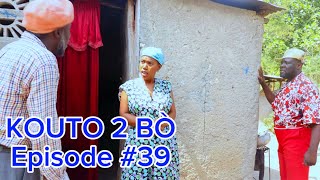 Kouto 2 Bò Épisode 39 •DemaTon TineTibouksenNiniZòbòtLalaBidjyMiaBoulikiBòs Jan [upl. by Falkner]