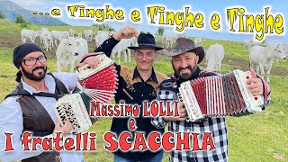 E tinghe e tinghe e tinghe tarantella I FRATELLI SCACCHIA e MASSIMO LOLLI di FPalumbo organetto [upl. by Avilys]