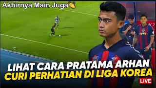 🔴LIVE PRATAMA ARHAN DI LIGA KORSEL‼️PELATIH SUWON AKHIRNYA MAINKAN PRATAMA ARHAN VS GIMCHEON SANGMU [upl. by Stevenson]