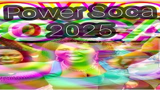 2025 SOCA TAKEOVER NonStop DJ Mix  Power Socaquot [upl. by Dyane]