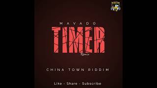 Mavado  Timer Remix China Town Riddim [upl. by Aja203]