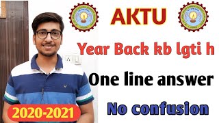 Aktu year back rule  year back kya hoti h  Aktu passing rule 20202021 [upl. by Silecara]