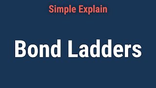 Bond Ladder Overview Benefits FAQ and Examples [upl. by Airotkiv]