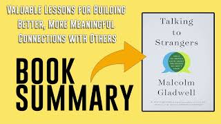 Talking to Strangers by Malcolm Gladwell Free Summary Audiobook [upl. by Lavery]