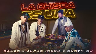 Salas Alejo Isakk Gusty dj  La Chispa Es Una Video Oficial [upl. by Adnawahs]