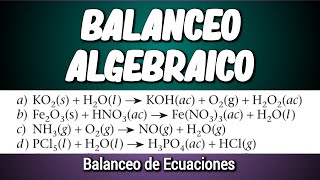 Balanceo de Ecuaciones  MÉTODO ALGEBRAICO [upl. by Yenor747]