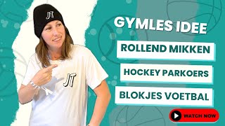 2 GYMLES IDEE  rollend mikken hockey parkoers blokjesvoetbal [upl. by Ise]