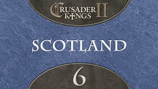 Crusader Kings 2 Conclave  Lets Play Scotland 6 [upl. by Suoivart271]