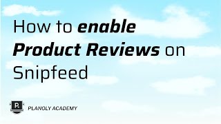 How to enable product reviews on Snipfeed [upl. by Buell659]