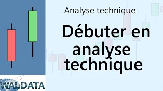 Bourse et Trading débuter en Analyse technique [upl. by Missi]