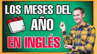 ✅ LOS MESES DEL AÑO EN INGLES  PRONUNCIA COMO UN NATIVO 🇺🇸 [upl. by Adolphus865]