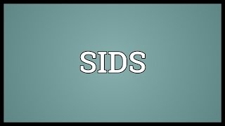 SIDS Meaning [upl. by Hallutama]