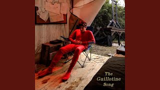 The Guillotine Song [upl. by Hope]