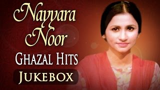 Nayyara Noor Ghazal Hits HD  Jukebox  Superhit Pakistani Ghazal Hits [upl. by Sinnylg]