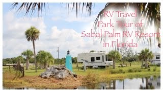 RV Travels  Park Review of Sabal Palm Rv Resort in Florida [upl. by Shimberg]