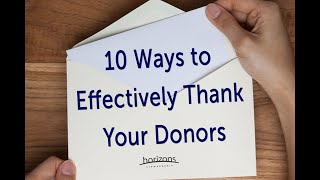 10 Ways to Effectively Thank Your Donors from the Giving Intelligence Series [upl. by Connell]