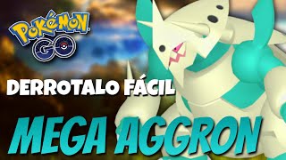 ¡CÓMO DERROTAR A MEGA AGGRON MEJORES COUNTERS Y PVP  Pokémon GO [upl. by Yecram]