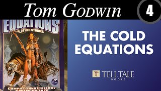 Tom Godwin 4 The Cold Equations [upl. by Adnwahsal430]