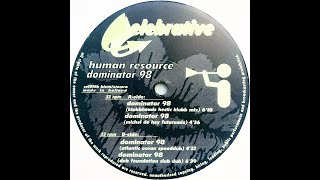 Human Resource • Dominator 98 Klubbheads Hectic Klubb Mix 1998 [upl. by Cawley395]