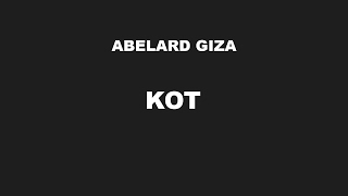 KOT  Abelard Giza [upl. by Paolina904]