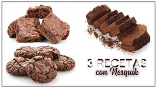 3 Recetas con Nesquik  Budín • Brownies • Cookies [upl. by Idoux]