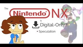 S1 E3 The Nintendo NX is digitalonly  Speculation [upl. by Euqinamod790]