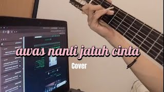 AWAS NANTI JATUH CINTA  ARMADA LIRIK VIDIO COVER [upl. by Haliehs]